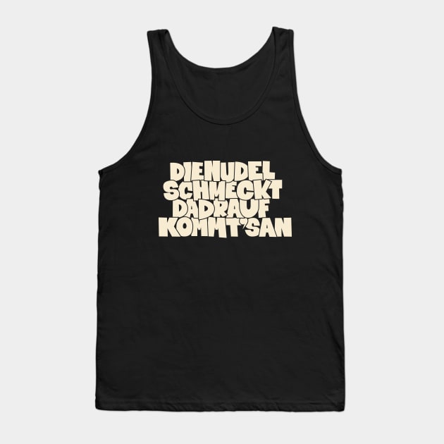 Nudel Schmeckt T-Shirt: Zelebriere den Kultspruch von Peter Ludolf mit Stil Tank Top by Boogosh